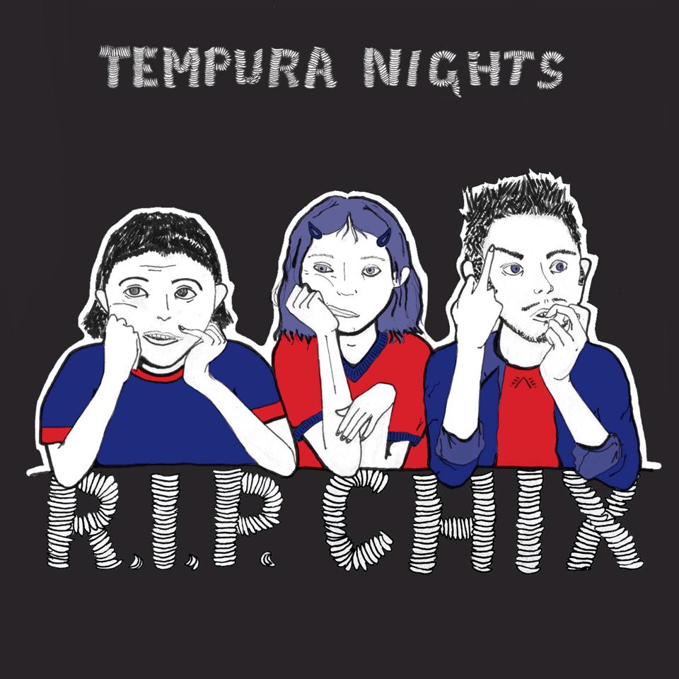 Tempura Nights rip chix
