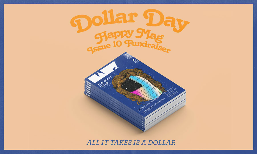 happy mag issue 10 kickstarter dollar day