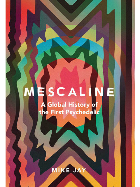 mescaline history book psychedelic