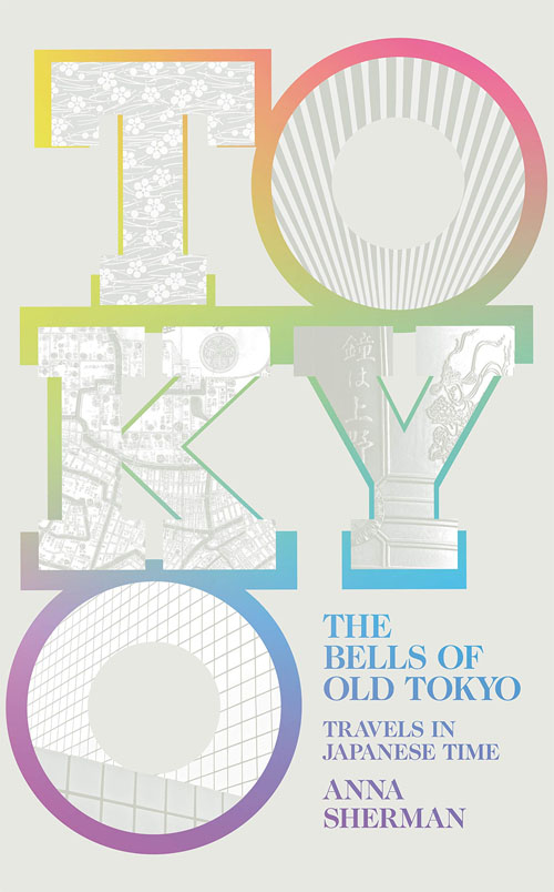 the bells of old tokyo anna sherman