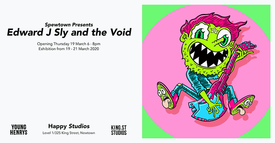 Join us at 'Edward J Sly and the Void', an exhibition by Spewtown