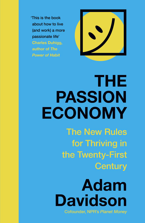 Adam Davidson The Passion Economy
