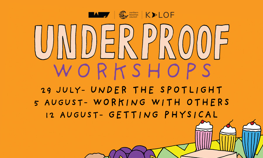 UNDERPROOF workshops july august