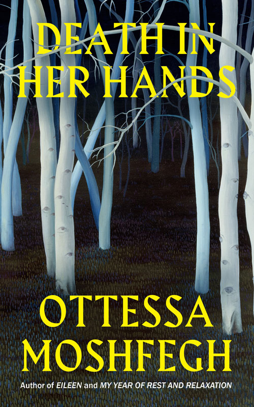 Death in Her Hands Ottessa Moshfegh