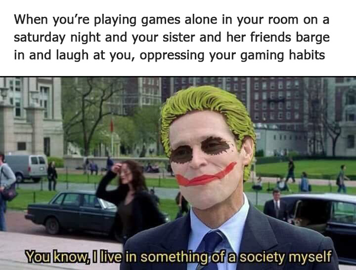The We Live In A Society Meme Explained