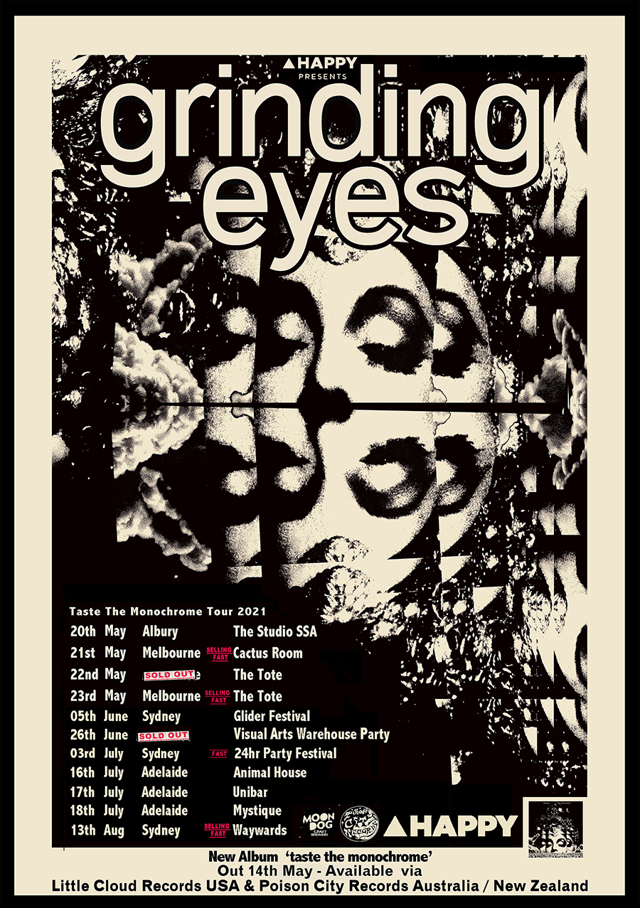 grinding eyes taste the monochrome tour