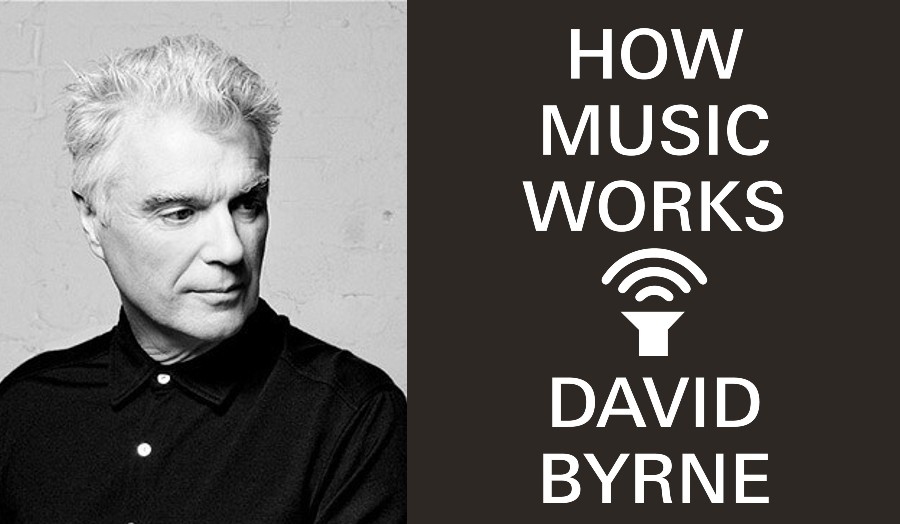 how music works david byrne