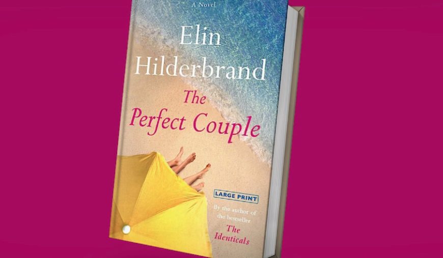 Elin Hilderbrands ‘the Perfect Couple’ Is Coming To Netflix