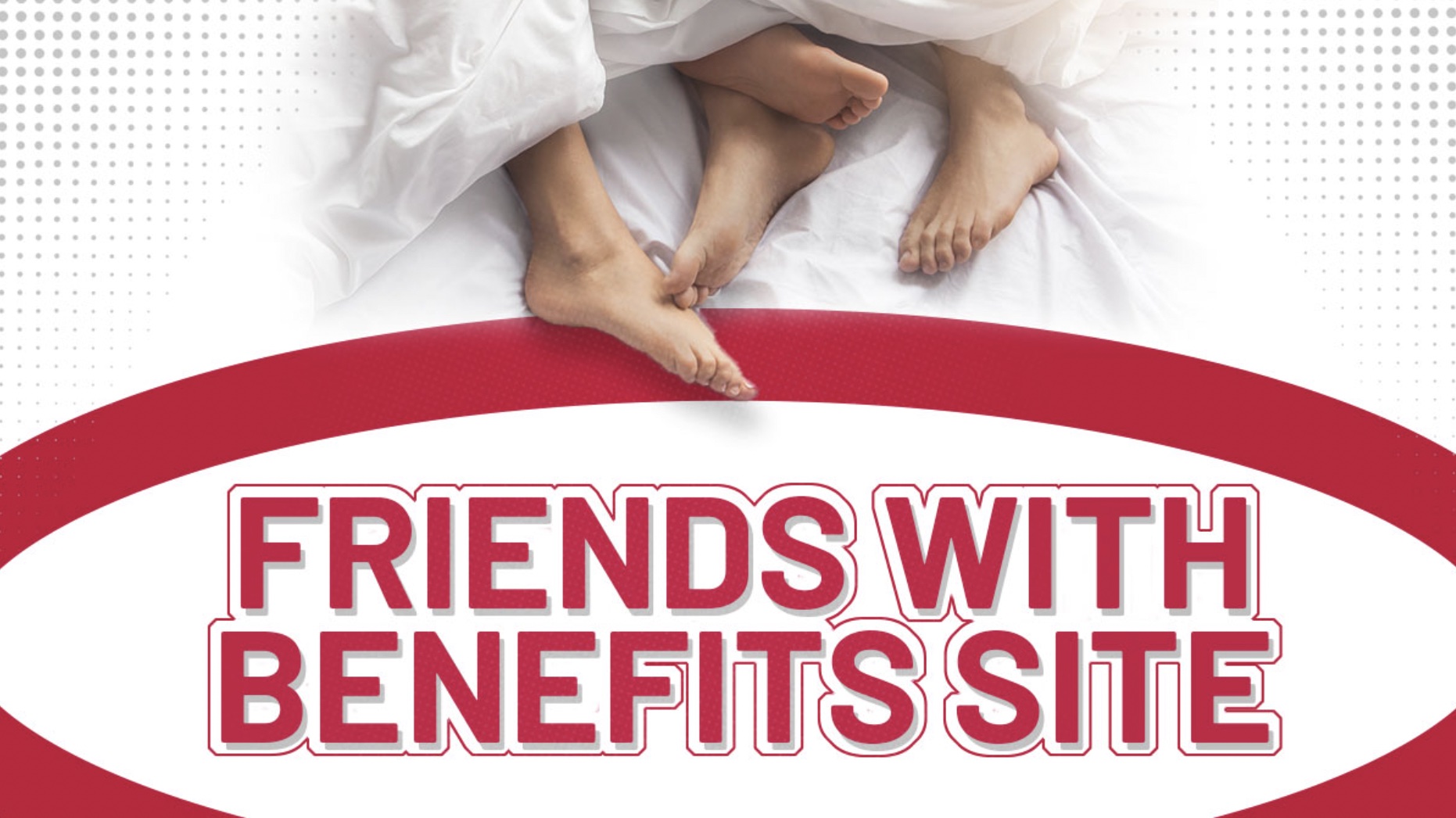 Top 6 Friends With Benefits Sites
