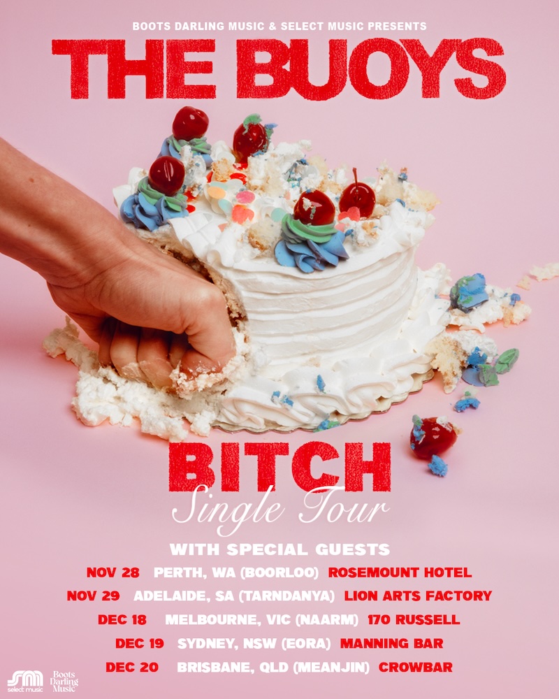 The Buoys 'Bitch' Tour poster