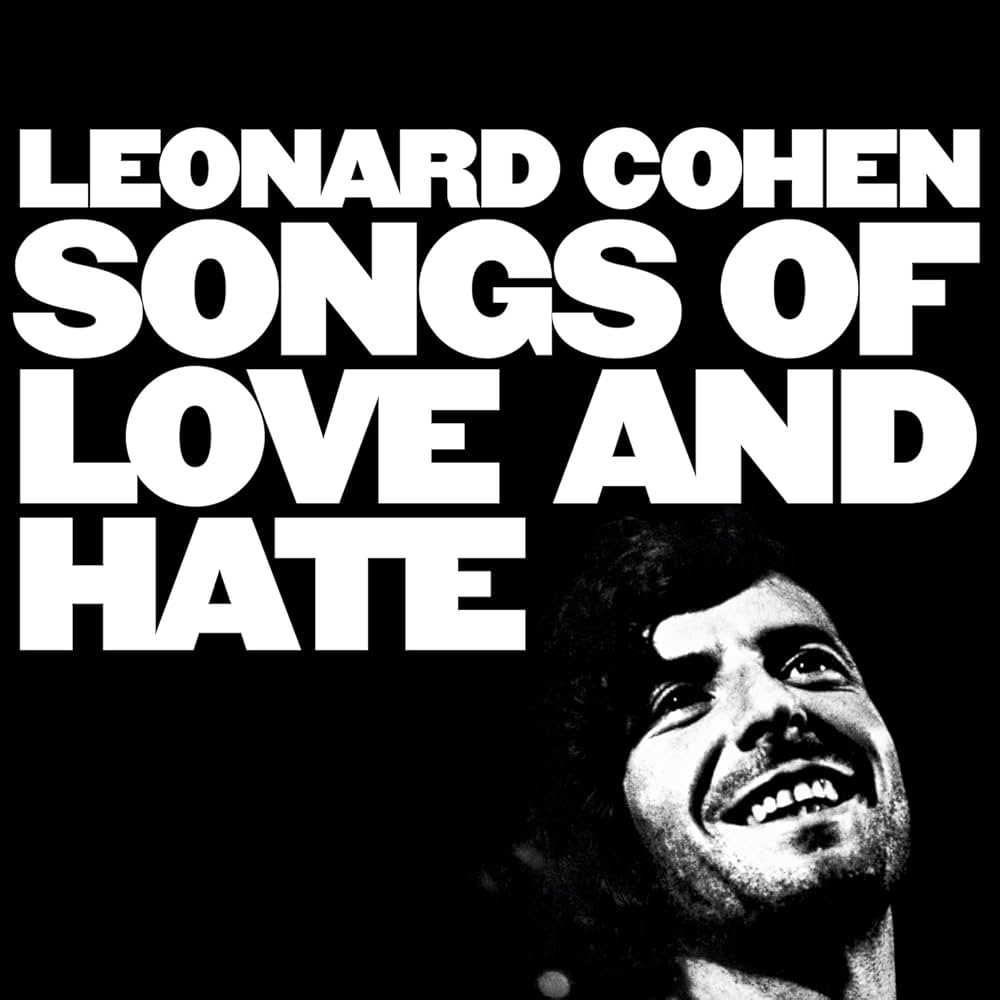 Leonard Cohen Songs of Love and Hate